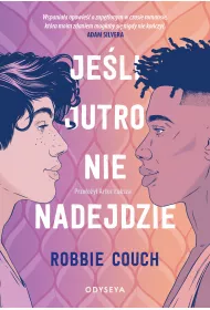 Jeli jutro nie nadejdzie