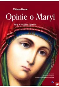 Opinie o Maryi. Fakty, Poszlaki, Tajemnice