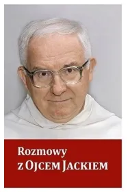 Rozmowy z Ojcem Jackiem