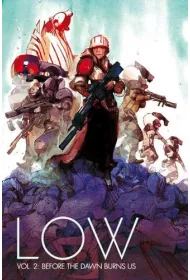 Before the dawn burns us. Low. Vol. 2