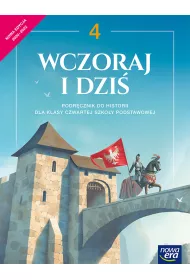 Wczoraj i dzi� 4. Podr�cznik do historii dla klasy czwartej szko�y podstawowej
