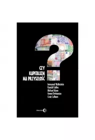 Czy kapitalizm ma przysz�o��?