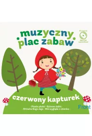 CD Muzyczny plac zabaw: Czerwony kapturek