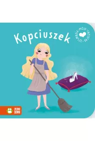 Moje pierwsze bajeczki. Kopciuszek