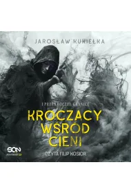Audiobook Kroczcy wrd cieni. I przekroczy granic mp3