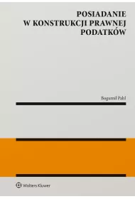 Posiadanie w konstrukcji prawnej podatk�w