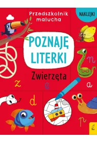 Poznaj� literki. Zwierz�ta. Przedszkolnik malucha
