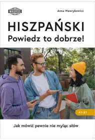 HISZPA�SKI. Powiedz to dobrze!  Jak m�wi� pewnie nie myl�c s��w.