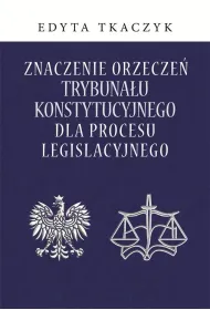 Znaczenie orzecze� Trybuna�u Konstytucyjnego..