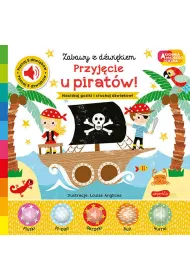 Przyjcie u piratw! Akademia Mdrego Dziecka. Zabawy z dwikiem