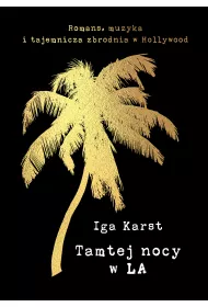 Tamtej nocy w LA