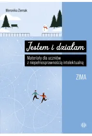 Jestem i dzia�am Zima Materia�y dla uczni�w z niepe�nosprawno�ci� intelektualn�