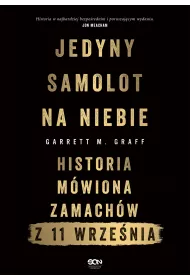 eBook Jedyny samolot na niebie. Historia m�wiona zamach�w z 11 wrze�nia mobi epub