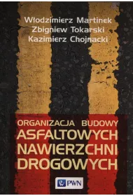 Organizacja budowy asfaltowych nawierzchni..
