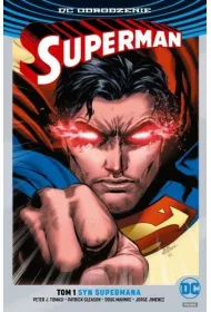 DC Odrodzenie Superman. Syn Supermana. Tom 1 (srebrna okadka)