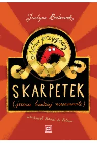 Nowe przygody skarpetek (jeszcze bardziej niesamowite). Niesamowite przygody dziesi�ciu skarpetek. Tom 2
