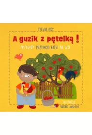 A guzik z ptelk Przygody Przemcia atki na wsi