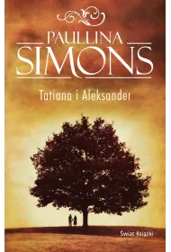 Tatiana i Aleksander. Je�dziec miedziany. Tom 2