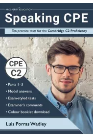 Speaking CPE. Ten Practice Tests for the Cambridge C2 Proficiency