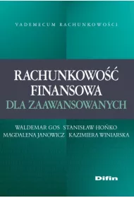 Vademecum Rachunkowo�ci. Rachunkowo�� finansowa dla zaawansowanych
