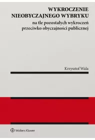 Wykroczenie nieobyczajnego wybryku na tle pozostaych wykrocze przeciwko obyczajnoci publicznej
