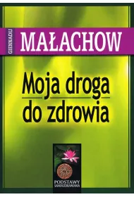 Moja droga do zdrowia
