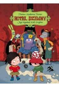 Jego wysoko krl grzyb. Hotel dziwny. Tom 3