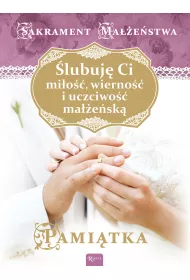 �lubuj� Ci mi�o��, wierno�� i uczciwo�� ma��e�sk�