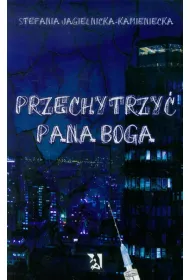 Przechytrzy� Pana Boga