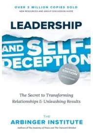 Leadership and Self-Deception, Fourth Edition