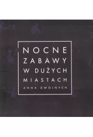 Nocne zabawy w du�ych miastach