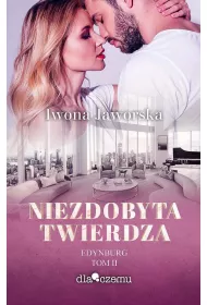 Niezdobyta twierdza. Edynburg. Tom 2