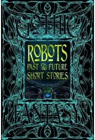 Robots Past & Future Short Stories