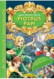 Piotru� Pan. Poczytajcie, pos�uchajcie + CD