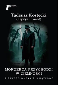 Morderca przychodzi w ciemno�ci