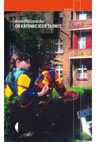 Od Katowic idzie s�o�ce