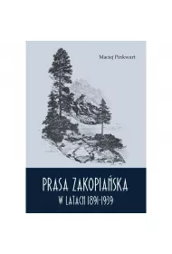 Prasa zakopia�ska w latach 1891-1939