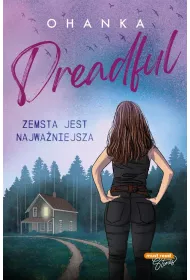 Dreadful. Zemsta jest najwa�niejsza. Tom 3