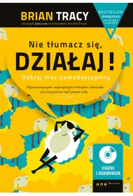 eBook Nie tumacz si, dziaaj! Odkryj moc samodyscypliny (Wydanie ekskluzywne + Audiobook mp3) pdf mobi epub