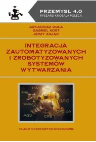 Integracja zautomatyzowanych i zrobotyzowanych system�w wytwarzania