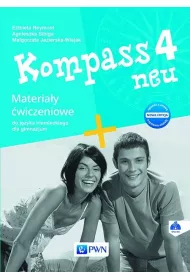 Kompass 4 neu Materia�y �wiczeniowe do j�zyka niemieckiego dla gimnazjum Nowa edycja 2017