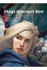 Skarga Utraconych Ziem. Lady O`Mara. Sudenne`owie, cykl 4. Tom 4