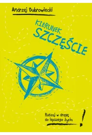 Kierunek szcz�cie ruszaj w drog� do lepszego �ycia