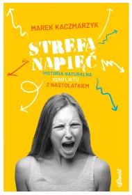 eBook Strefa napi. Historia naturalna konfliktu z nastolatkiem mobi epub