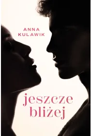 Jeszcze bli�ej