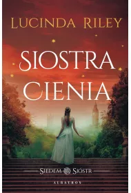 Siostra Cienia. Siedem Sistr. Tom 3