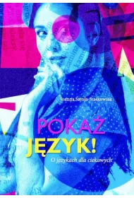 Poka� j�zyk! O j�zykach dla ciekawych