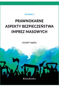 Prawnokarne aspekty bezpiecze�stwa imprez masowych