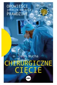 Chirurgiczne ci�cie Opowie�ci jeszcze bardziej prawdziwe