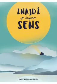 Znajd w yciu sens